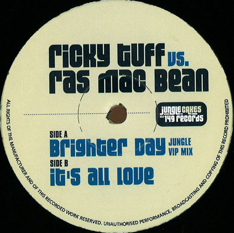 Ricky Tuff Vs Raff Mac Bean ‎– Brighter Day / It's All Love Jungle Cakes ‎– JC013