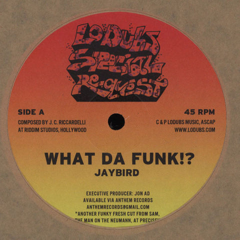 Jaybird – What Da Funk LoDubs – LODUBSSR5