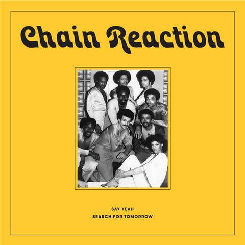 Chain Reaction – Say Yeah / Search For Tomorrow Rain&Shine – RSR001, Blue Wave Records BW001