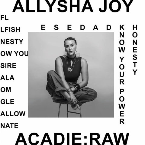 Allysha Joy – Acadie Raw Gondwana Records – GONDLP025