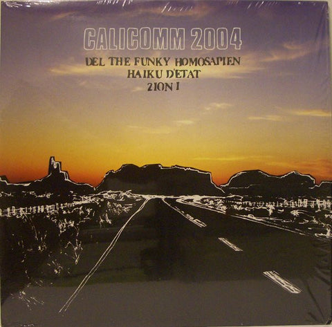 Del Tha Funkee Homosapien, Haiku D'Etat & Zion I – CaliComm 2004 Decon – DCN21