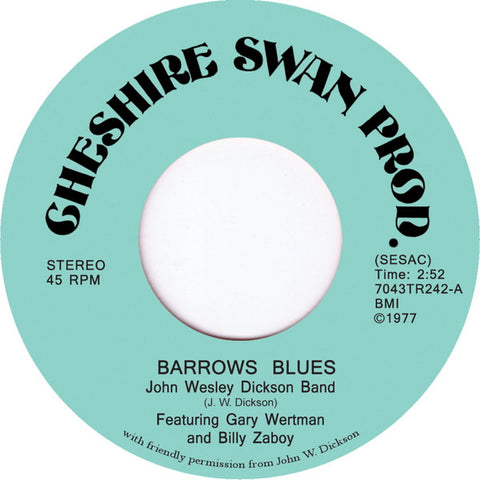 John Wesley Dickson Band – Barrows Blues Cheshire Swan, Tramp Records – TR-243