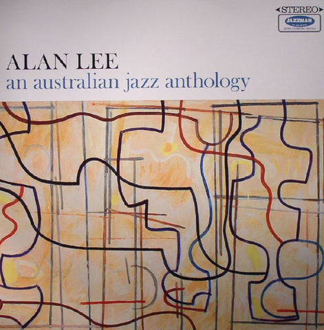 Alan Lee – An Australian Jazz Anthology Jazzman – JMANLP078