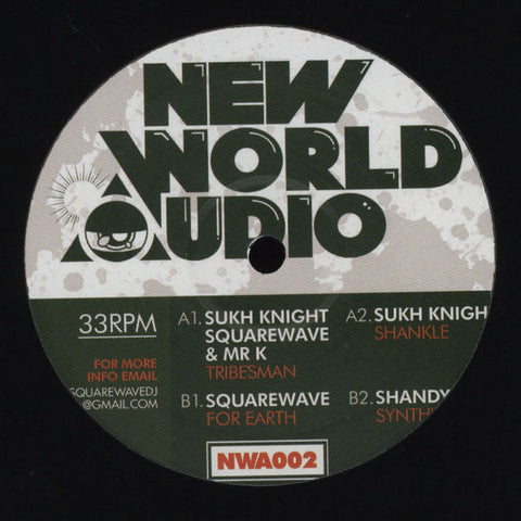 Sukh Knight, Squarewave  Mr K / Shandy - Tribesman New World Audio – NWA002