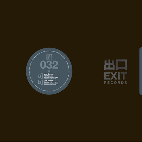 Joe Seven - All Prologue / Untitled Monotron Exit Records - EXIT032