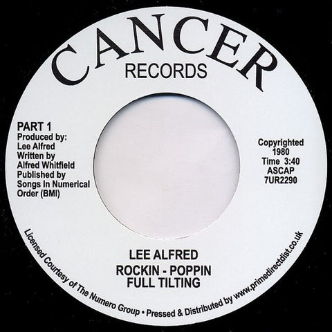 Lee Alfred – Rockin - Poppin Full Tilting Cancer Records 7UR 2290