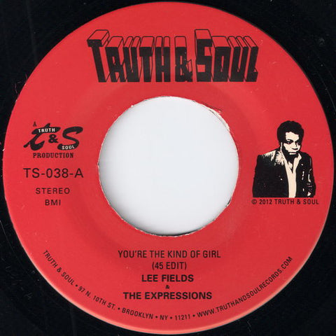 Lee Fields & The Expressions – You're The Kind Of Girl Truth & Soul – TS038