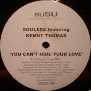 Souledz Featuring Kenny Thomas – You Can't Hide Your Love suSU – 12SUSU19P