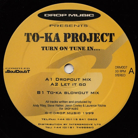 To-Ka Project - Turn On Tune In... 12" Drop Music DRM007