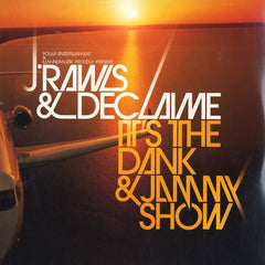 J. Rawls & Declaime ‎– It's The Dank & Jammy Show - Hum Drums ‎– HD018-1, Polar Entertainment ‎– Polar006-1
