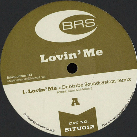 BRS ‎– Lovin Me - Situationism ‎– SITU012, Situationism012