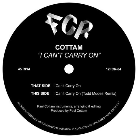 Cottam ‎– I Can't Carry On FCR ‎– 12FCR-04