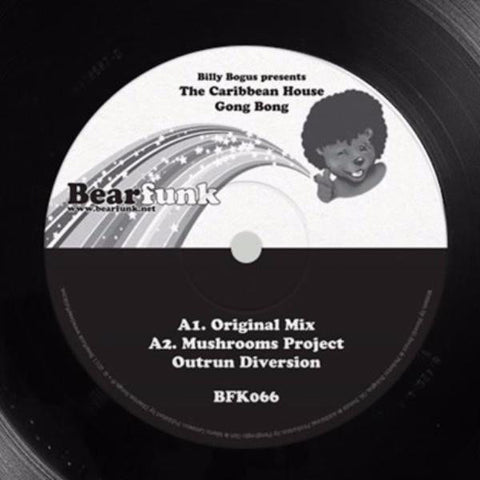 Billy Bogus Presents The Caribbean House – Gong Bong Bear Funk – BFK066
