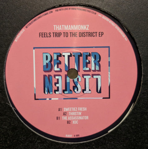 Thatmanmonkz ‎– Feels Trip To The District EP - Better Listen Records ‎– BLR007