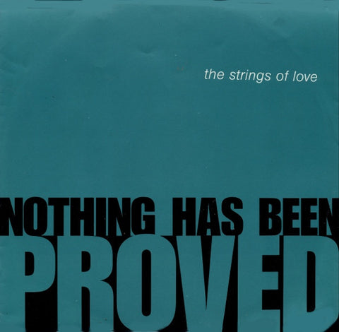 The Strings Of Love - Nothing Has Been Proved 12" USAT688 Breakout
