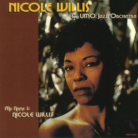 Nicole Willis & Umo Jazz Orchestra ‎– My Name Is Nicole Willis - Persephone Records, Herakles Records ‎– PERSE002LP