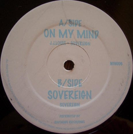J J Louis & Sovereign - On My Mind N19006 N19 Recordings