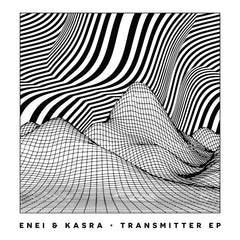 Enei & Kasra ‎– Transmitter EP Critical Recordings ‎– CRIT105
