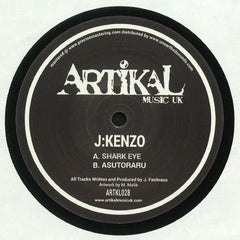JKenzo ‎– Shark Eye / Asutoraru - Artikal Music UK ‎– ARTKL028
