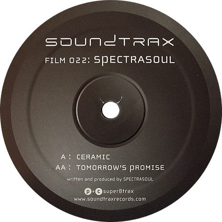Spectrasoul - Ceramic / Tomorrow's Promise 12" FILM022 Sound Trax