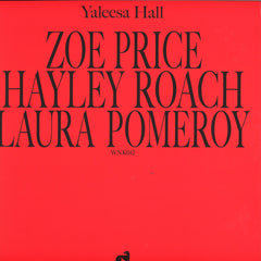Yaleesa Hall ‎– Zoe Hayley Laura - Will & Ink ‎– WNK012
