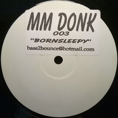 MM Donk - Born Slippy (2004 Remix) - MMDONK003