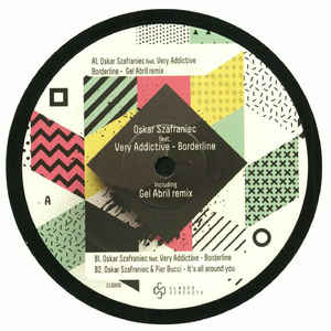 Oskar Szafraniec / Very Addictive ‎– Borderline Closed Circuits ‎– CLSD001