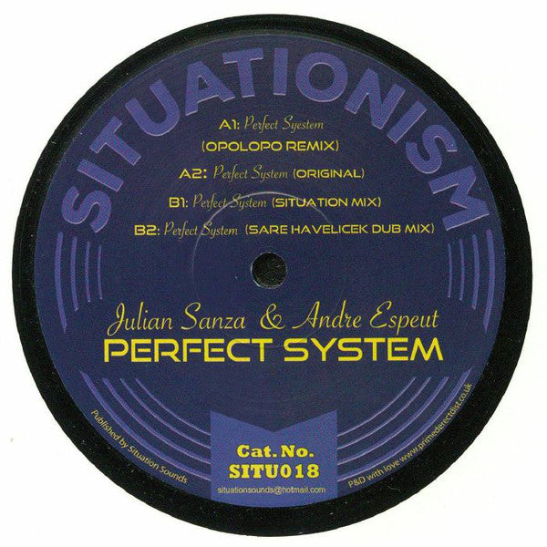 Julian Sanza & Andre Espeut ‎– Perfect System Situationism ‎– SITU018
