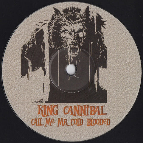 King Cannibal ‎– Call Me Mr Cold Blooded Rag & Bone ‎– TOTTER 17
