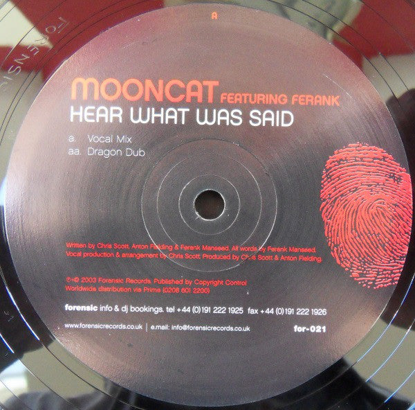 Mooncat Featuring Ferank - Hear What Was Said - Forensic Records FOR-021