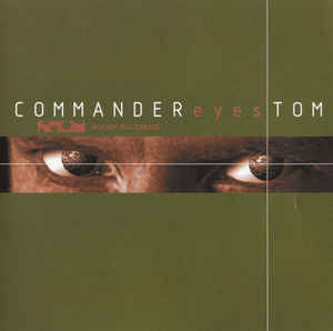Commander Tom ‎– Eyes Noom Records ‎– NOOMCD007-2