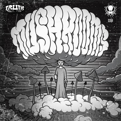 Truth - Mushrooms EP - Deep, Dark And Dangerous ‎– DDD036