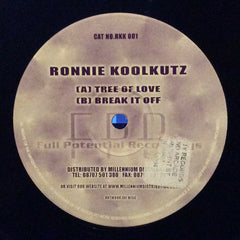 Ronnie Koolkutz - Tree Of Love / Break It Off - Full Potential Recordings RKK 001