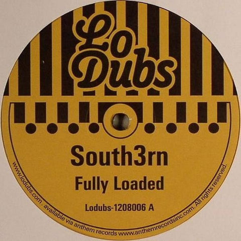 South3rn ‎– Fully Loaded 12" Lo Dubs ‎– Lodubs-1208006