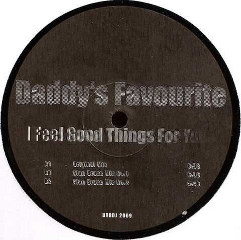 Daddy's Favourite ‎– I Feel Good Things For You Urban ‎– URBDJ 2009