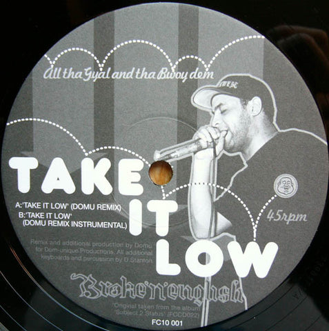 Broke n English ‎– Take It Low - Fat City ‎– FC10001