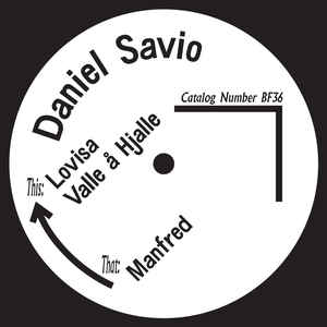 Daniel Savio ‎– Born Free 36 Born Free Records ‎– BF36