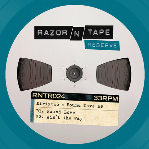 Dirtytwo ‎– Found Love EP - Razor N Tape Reserve ‎– RNTR024