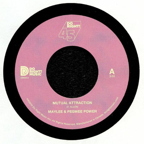Maylee* & Pegwee Power ‎– Mutual Attraction / Messages From The Stars - Do Right! Music ‎– DR4514