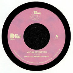 Maylee* & Pegwee Power ‎– Mutual Attraction / Messages From The Stars - Do Right! Music ‎– DR4514