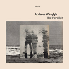 Andrew Wasylyk ‎– The Paralian - Athens Of The North ‎– AOTNLP 028