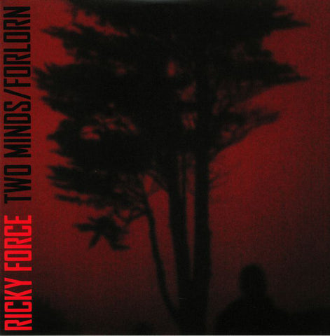 Ricky Force ‎– Two Minds / Forlorn Pressin' Hard Records ‎– PHR004