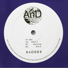 AnD - We Don't Belong Here EP AnD ‎– AnD004