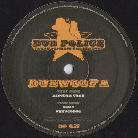 Dubwoofa ‎– Kingdom Come - Dub Police ‎– DP 017
