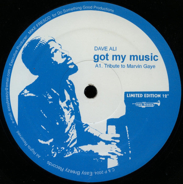 Dave Ali ‎– Got My Music Easy Breezy Records ‎– EB1013