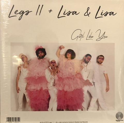 Legs 11 + Lisa & Lisa – Girl Like You / A Girl Like You Beatservice Records – BS213T