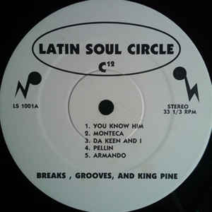 C12 ‎– Breaks, Grooves, And King Pine Latin Soul Circle ‎– LS 1001