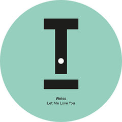 Weiss - Let Me Love You - Toolroom Records ‎– TOOL790