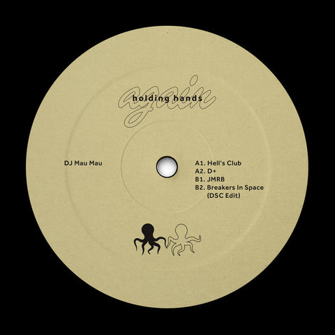 DJ Mau Mau ‎– Hell's Club EP - Holding Hands ‎– HHAGAIN003
