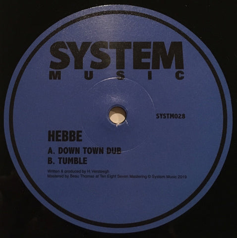 Hebbe - Down Town Dub / Tumble System Music SYSTM028